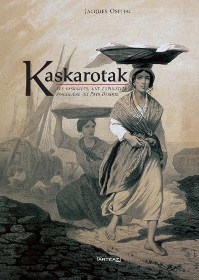 Kaskarotak - les kaskarots, une population singulière du Pays basque