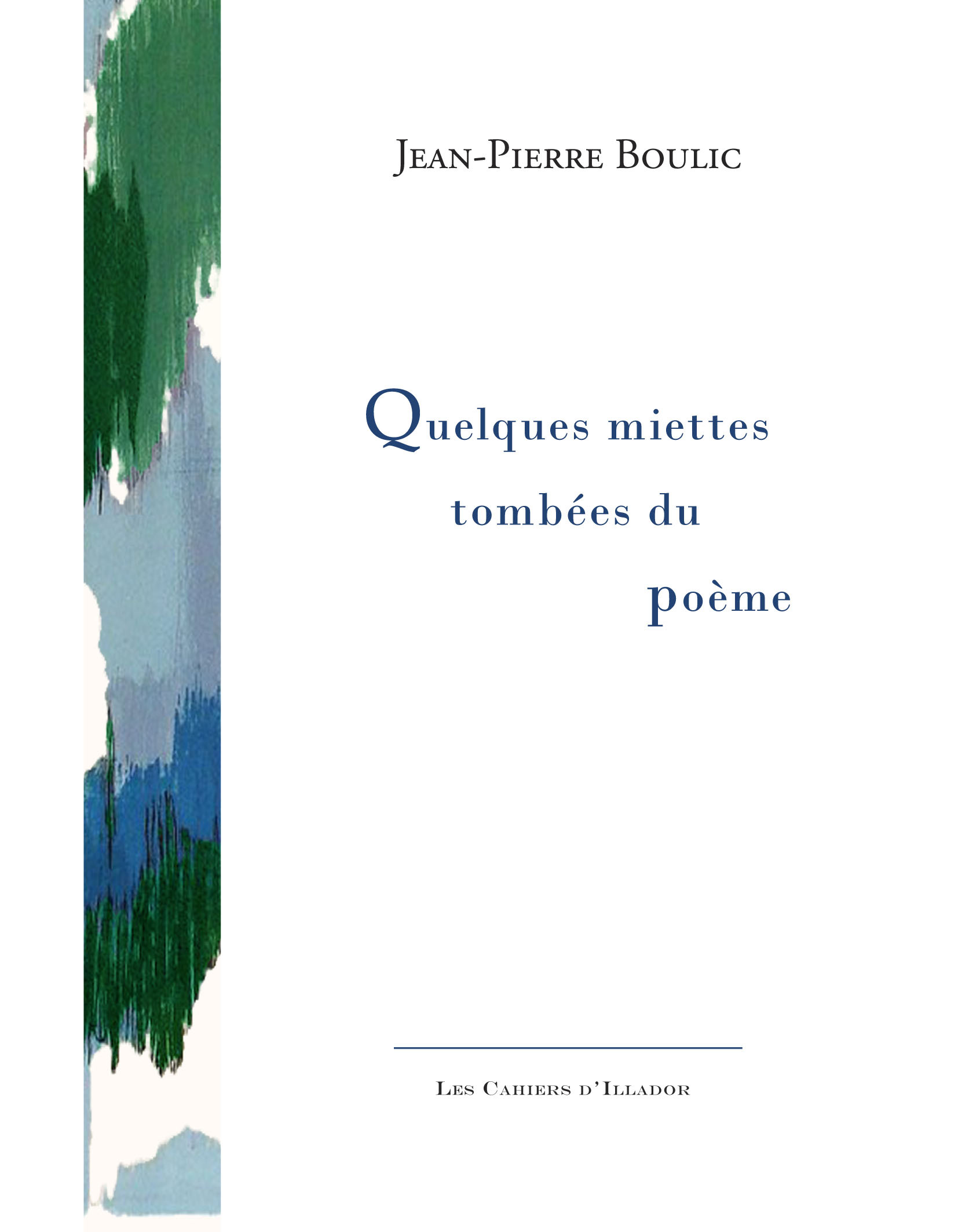 Quelques miettes tombées du poème