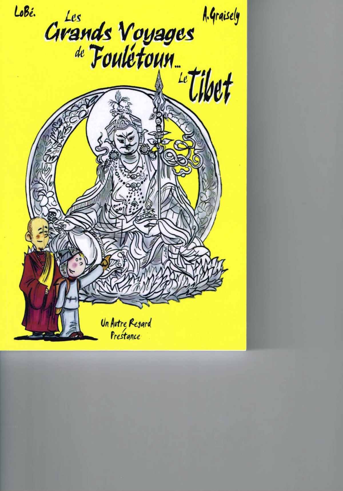 LES GRANDES AVENTURES DE FOULETOUN... LE TIBET