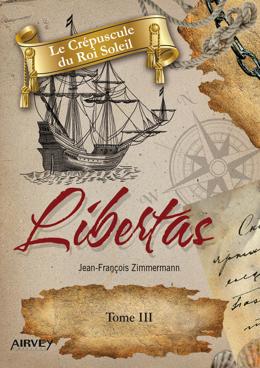 LE CREPUSCULE DU ROI SOLEIL, EPISODE III : LIBERTAS