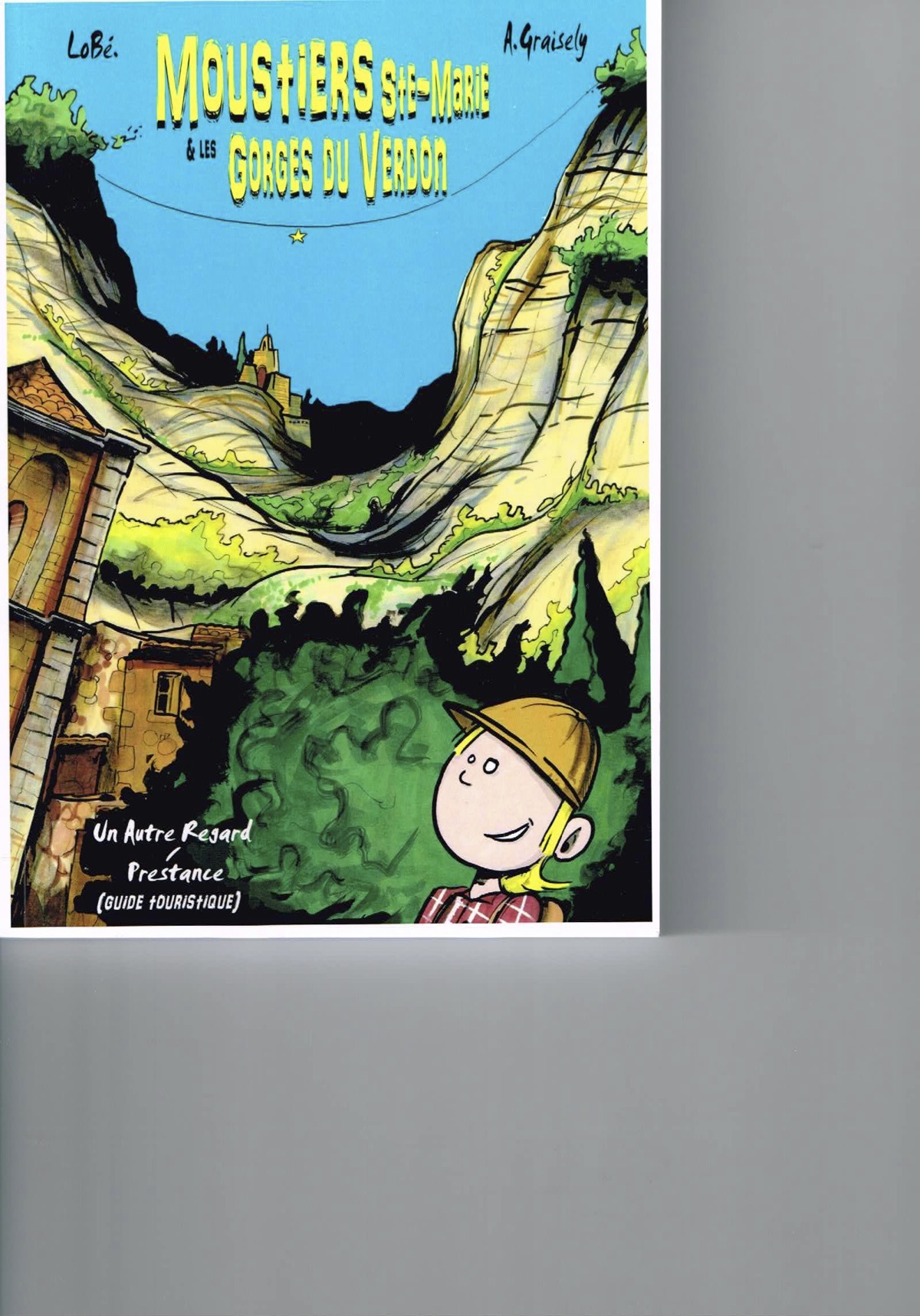 Moutiers Sainte Marie et les gorges du Verdon