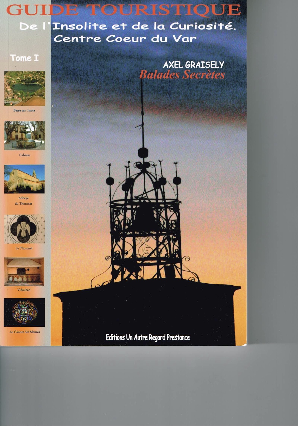 DE L'INSOLITE ET DE LA CURIOSITE CENTRE COEUR VAR TOME 1