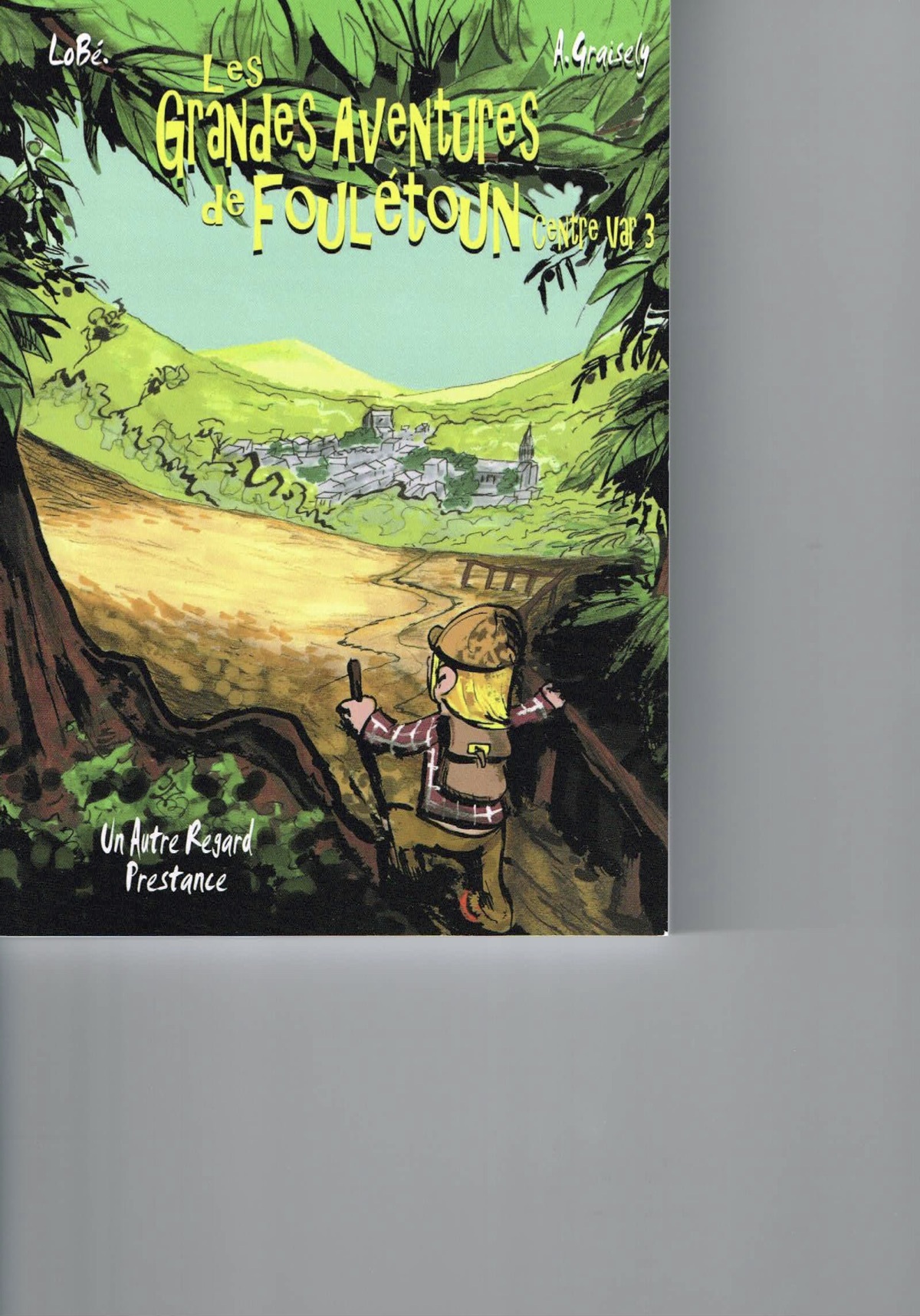 LES GRANDES AVENTURES DE FOULETOUN CENTRE VAR 3