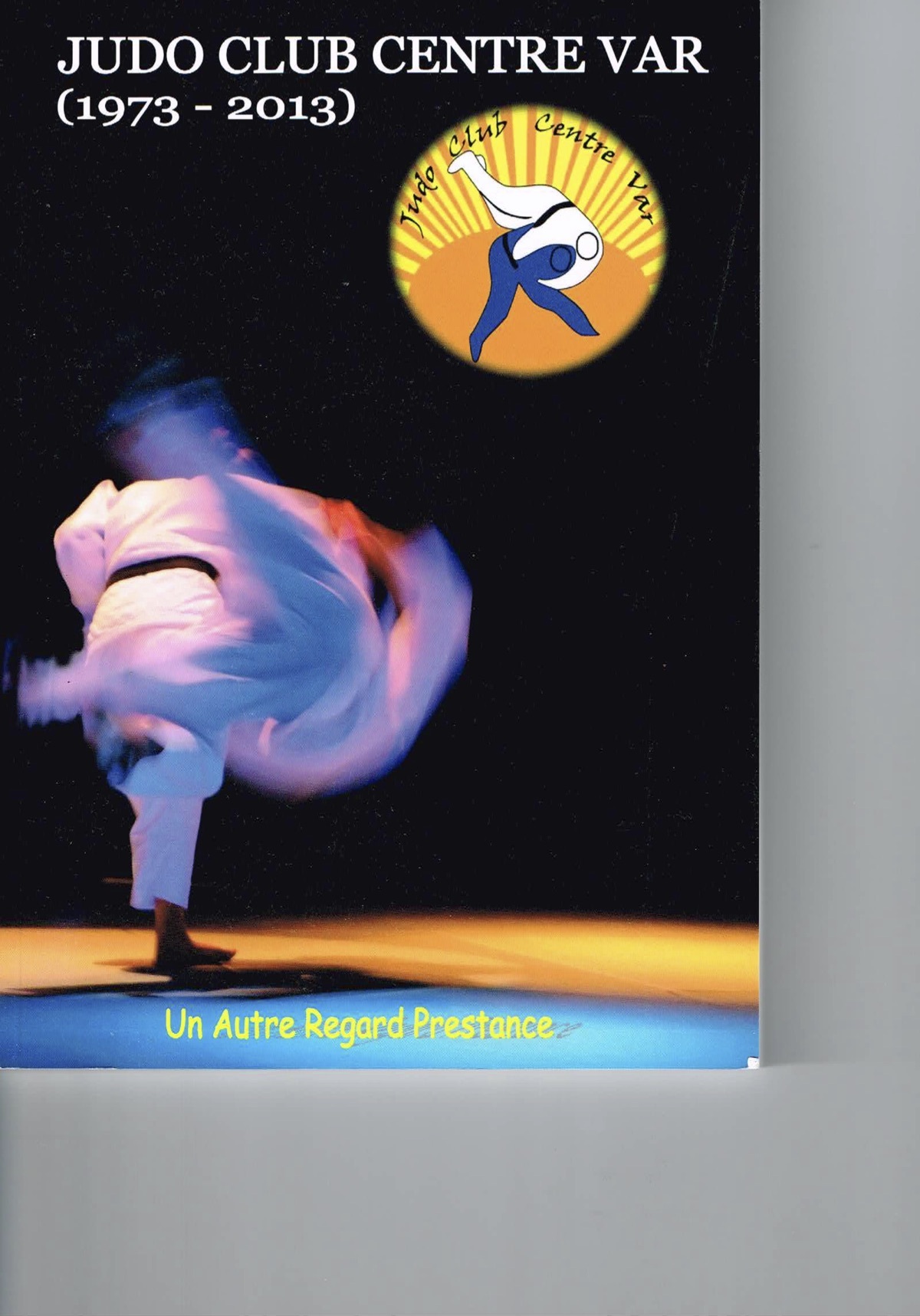 JUDO CLUB CENTRE VAR (1973-2013)