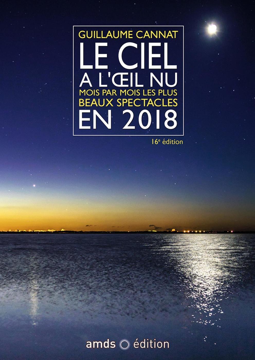 Le ciel à l'oeil nu en 2018 (16è édition)