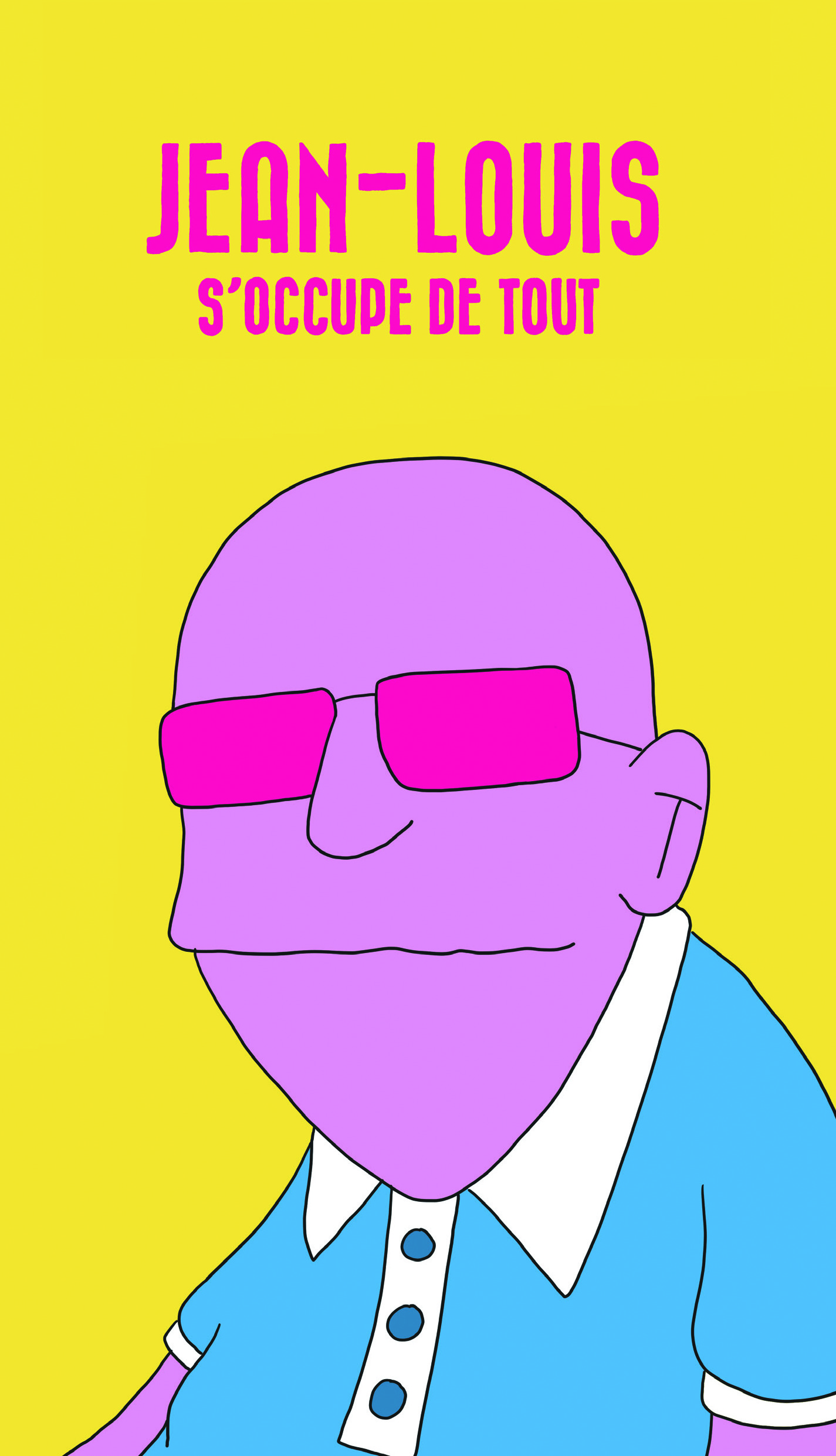 Jean-Louis s'occupe de tout