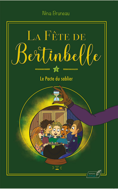 La Fête de Bertinbelle 3 : le pacte du sablier
