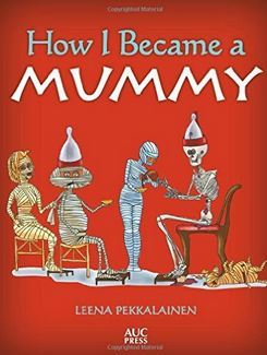 How I Became a Mummy /anglais