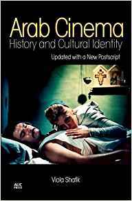 Arab Cinema History and Cultural Identity /anglais
