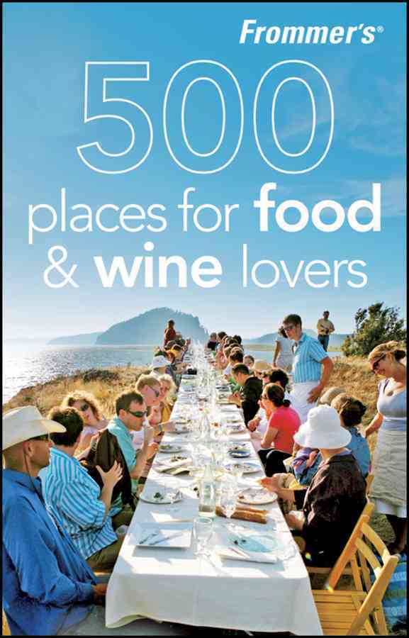 FROMMER'S 500 PLACES FOR FOOD AND WINE LOVERS