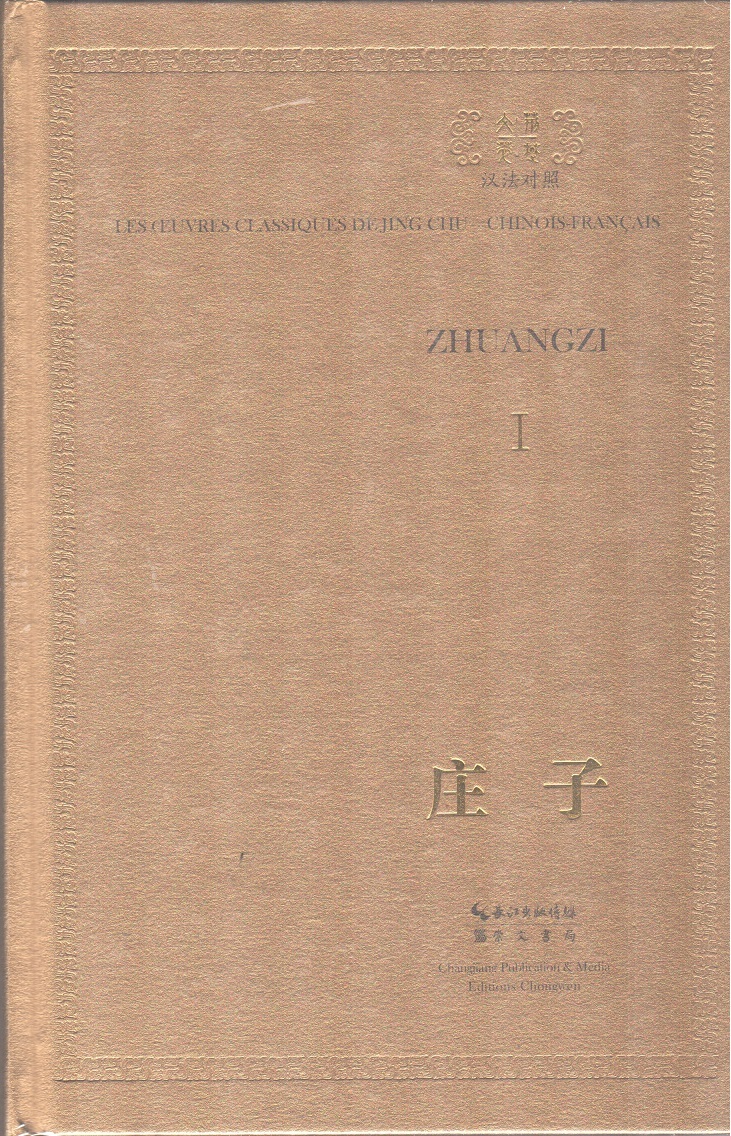 Zhuang zi, 2 tomes ( relié, bilingue Chinois - Français)