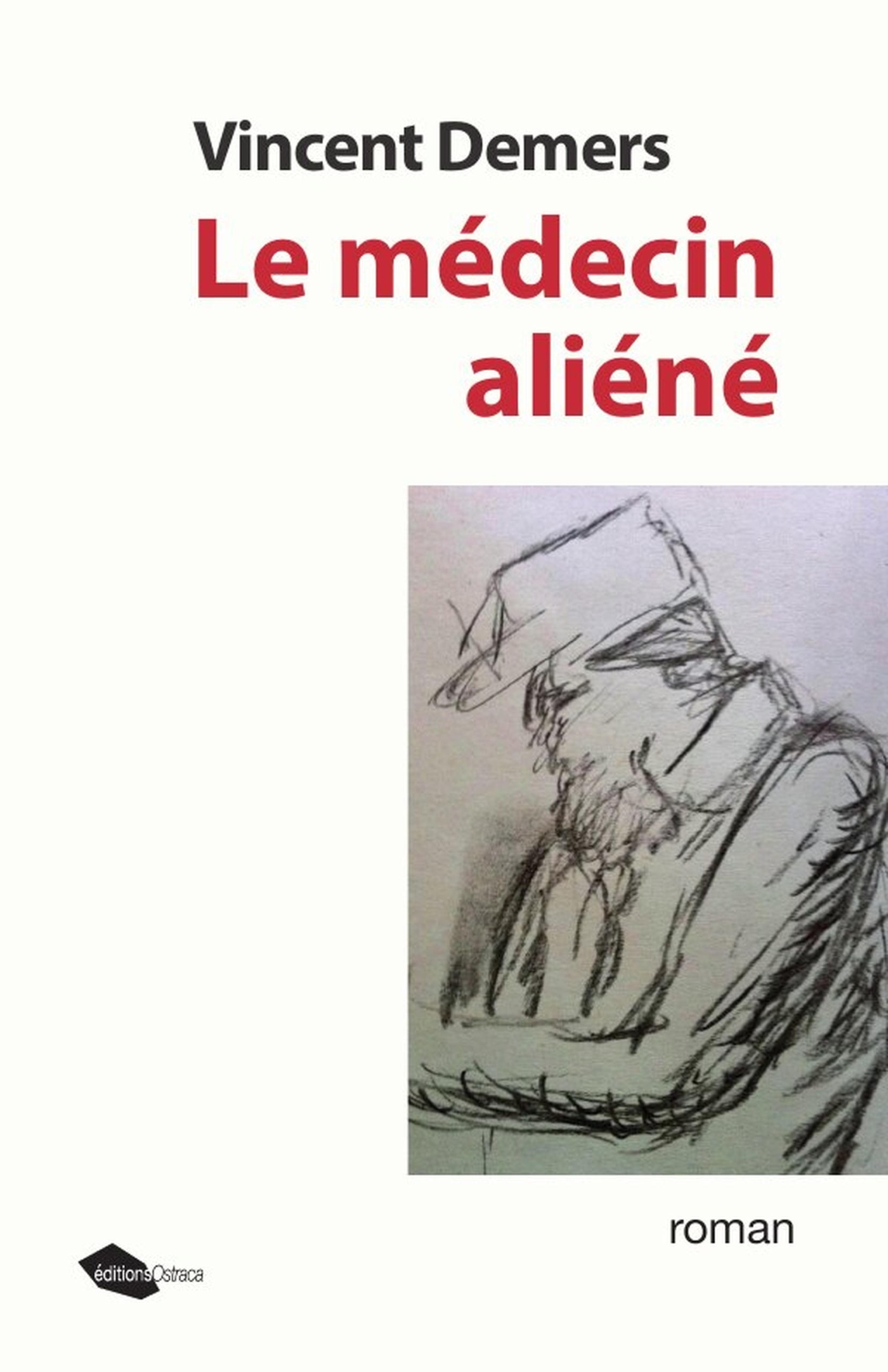 Le médecin aliéné