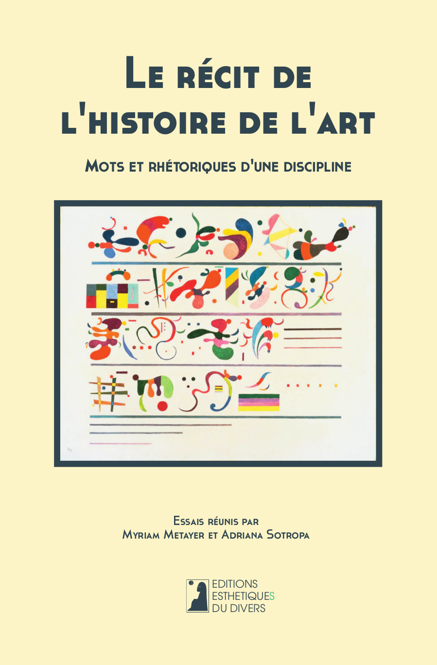 Le récit de l'histoire de l'art: Mots et rhétoriques d'une discipline