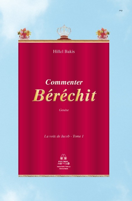 La voix de Jacob - Commenter Berechit (Genèse)
