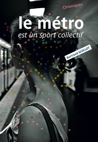 Le Métro est un sport collectif