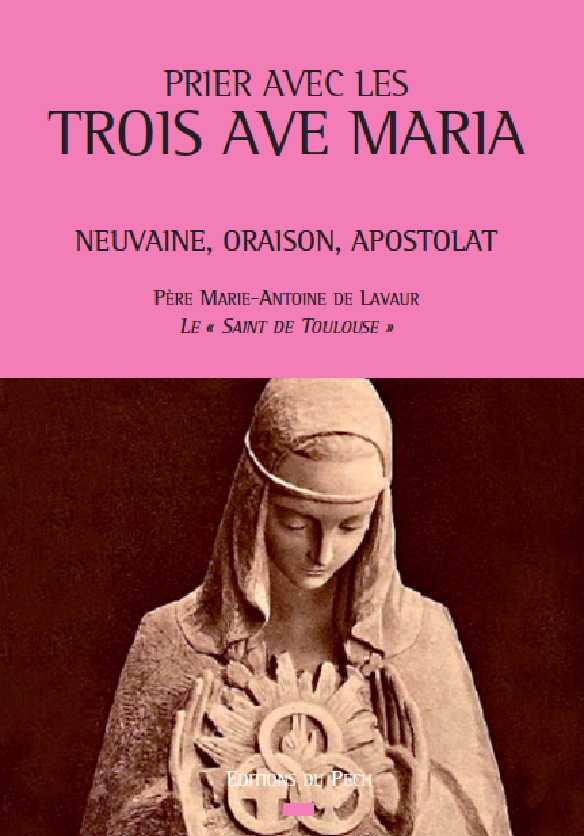 Prier avec les trois Ave Maria