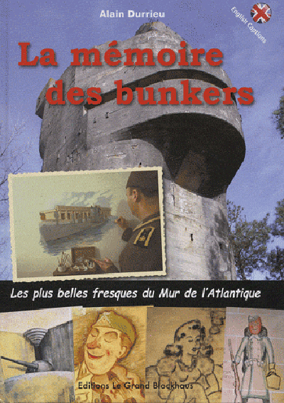 LA MEMOIRE DES BUNKERS