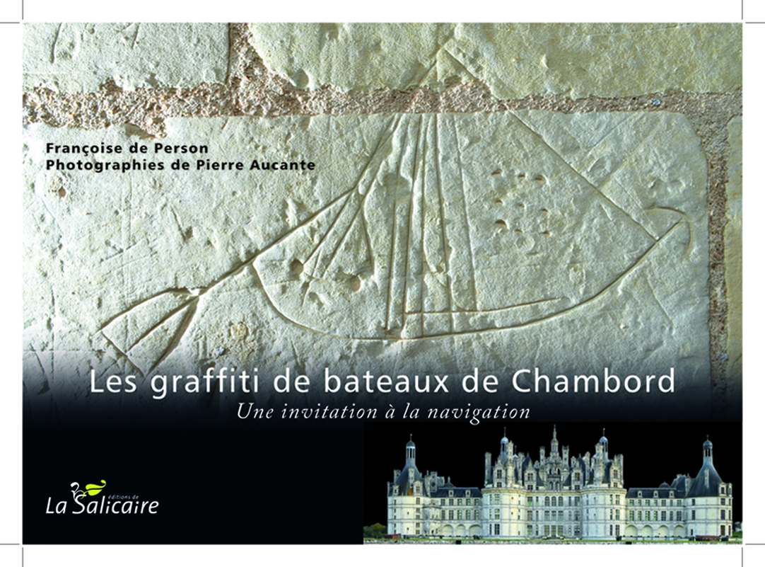 Les graffiti de bateaux de Chambord. Une invitation à la navigation