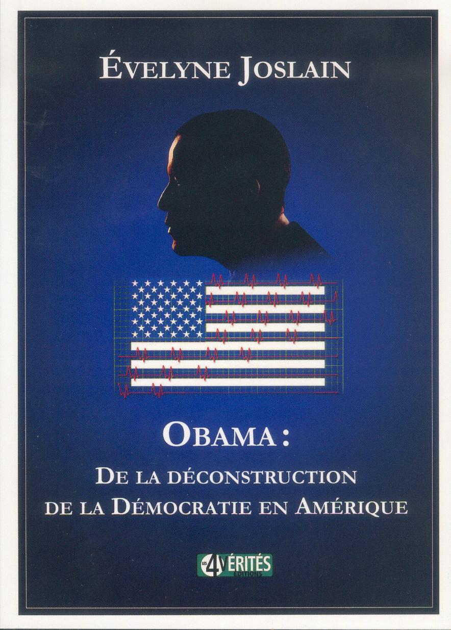 Obama : de la déconstruction de la démocratie en Amérique (2e édition)