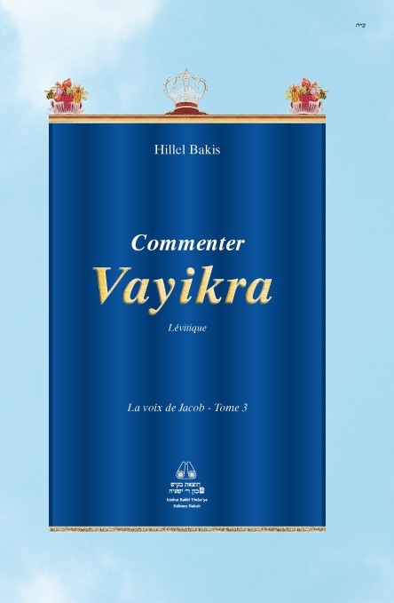 La voix de Jacob - Commenter Vayikra (Lévitique)