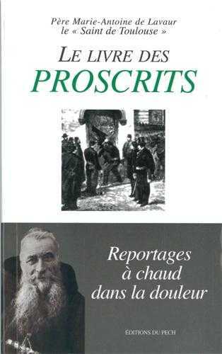 Le livre des proscrits - Reportages à chaud dans la douleur