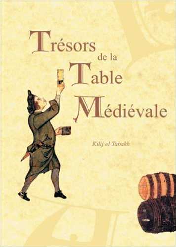 Trésors de la table médiévale T01