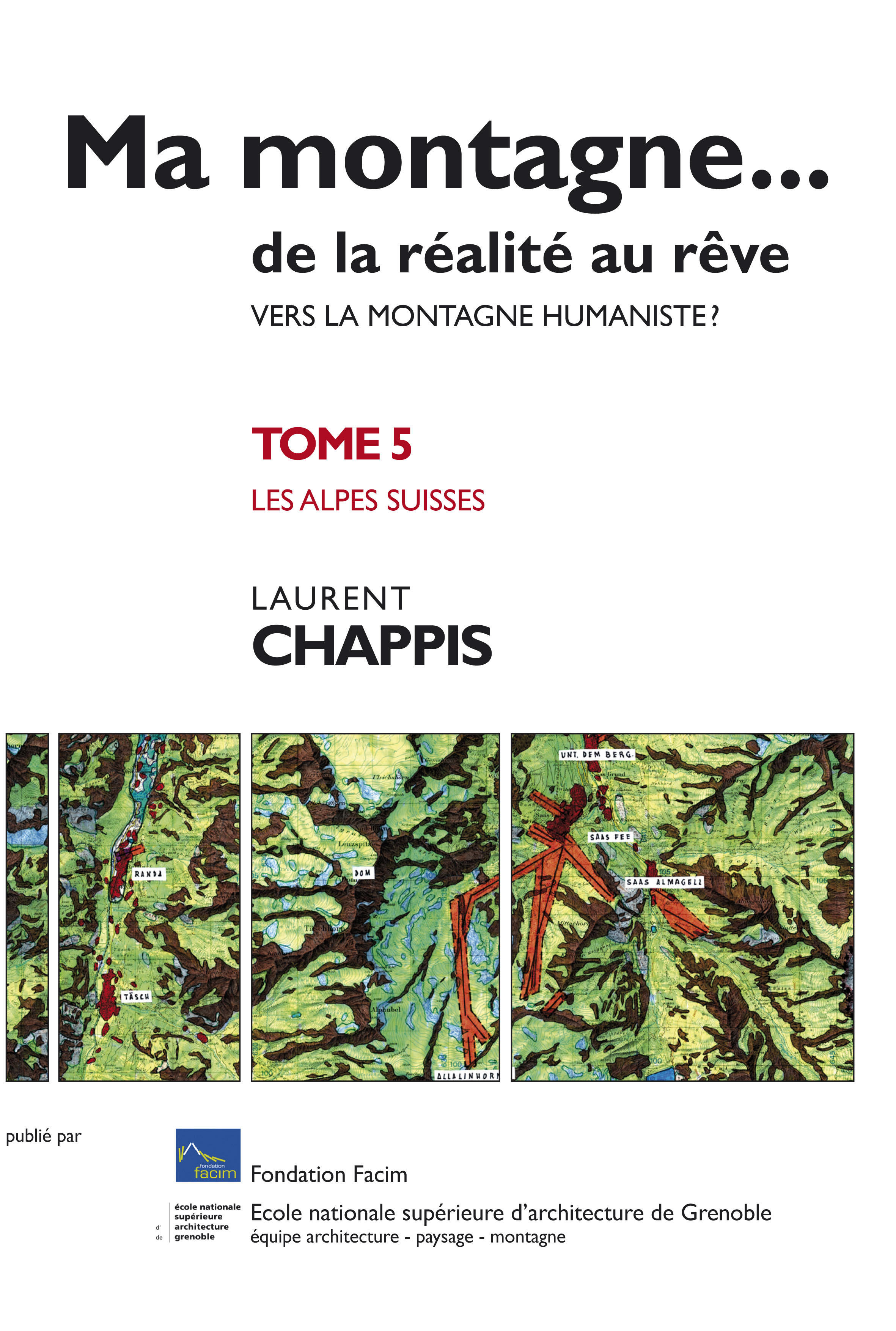Ma montagne de la réalité au rêve T5 Vers la montagne humaniste ? Les Alpes suisses