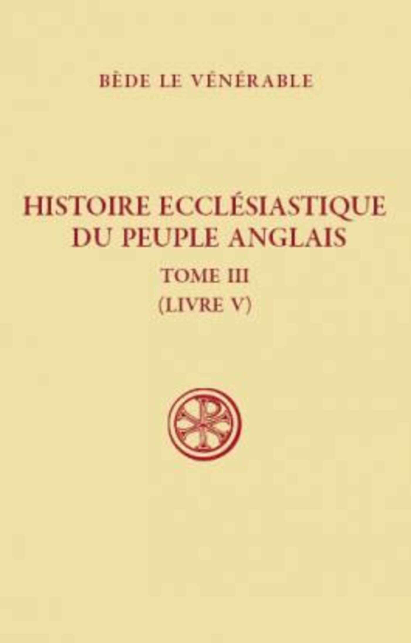 SC 491 HISTOIRE ECCLÉSIASTIQUE DU PEUPLE ANGLAIS,III (LIVRE 5)