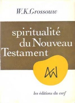 SPIRITUALITÉ DU NOUVEAU TESTAMENT