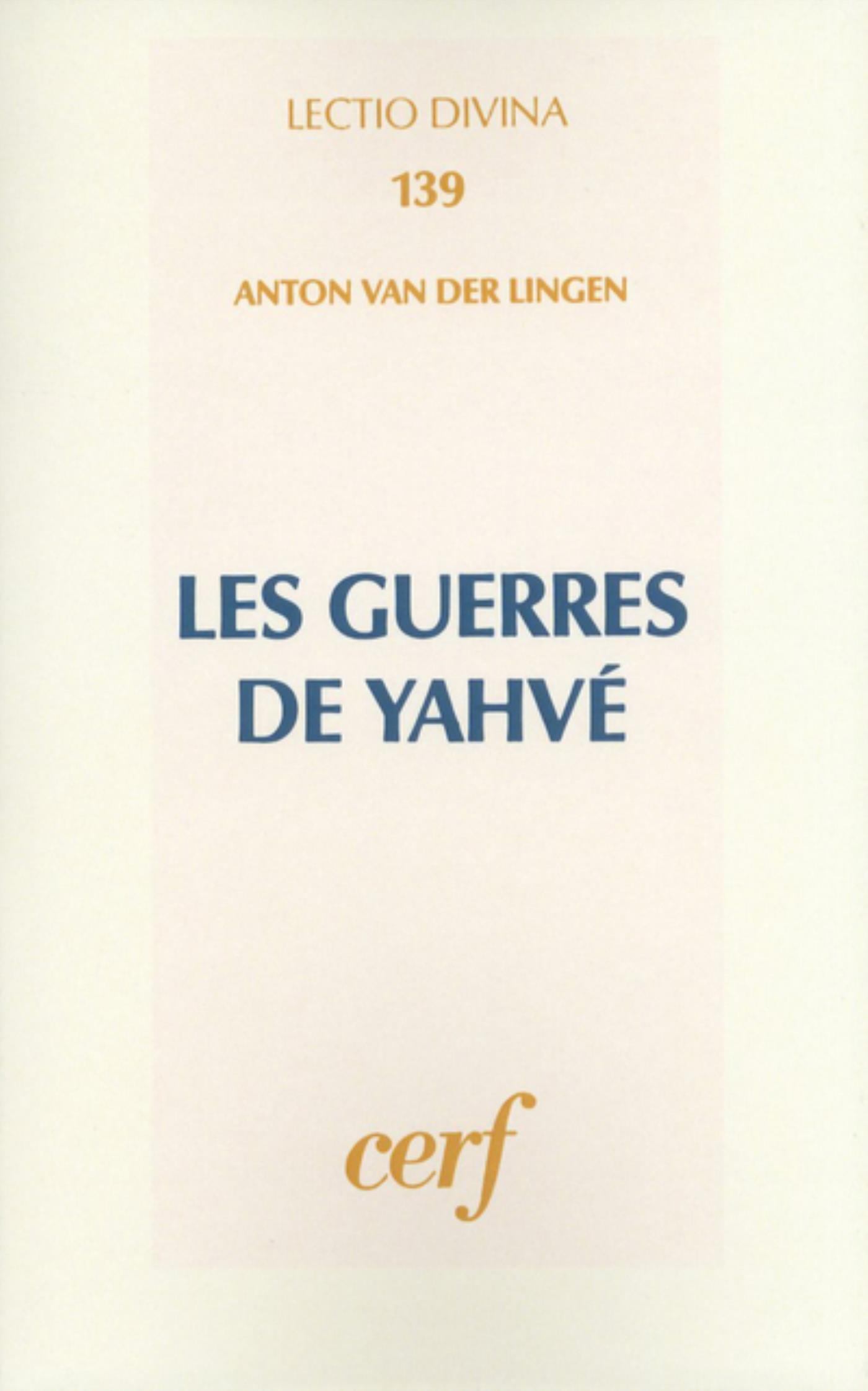 LES GUERRES DE YAHVE