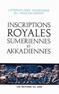 INSCRIPTIONS ROYALES SUMÉRIENNES ET AKKADIENNES