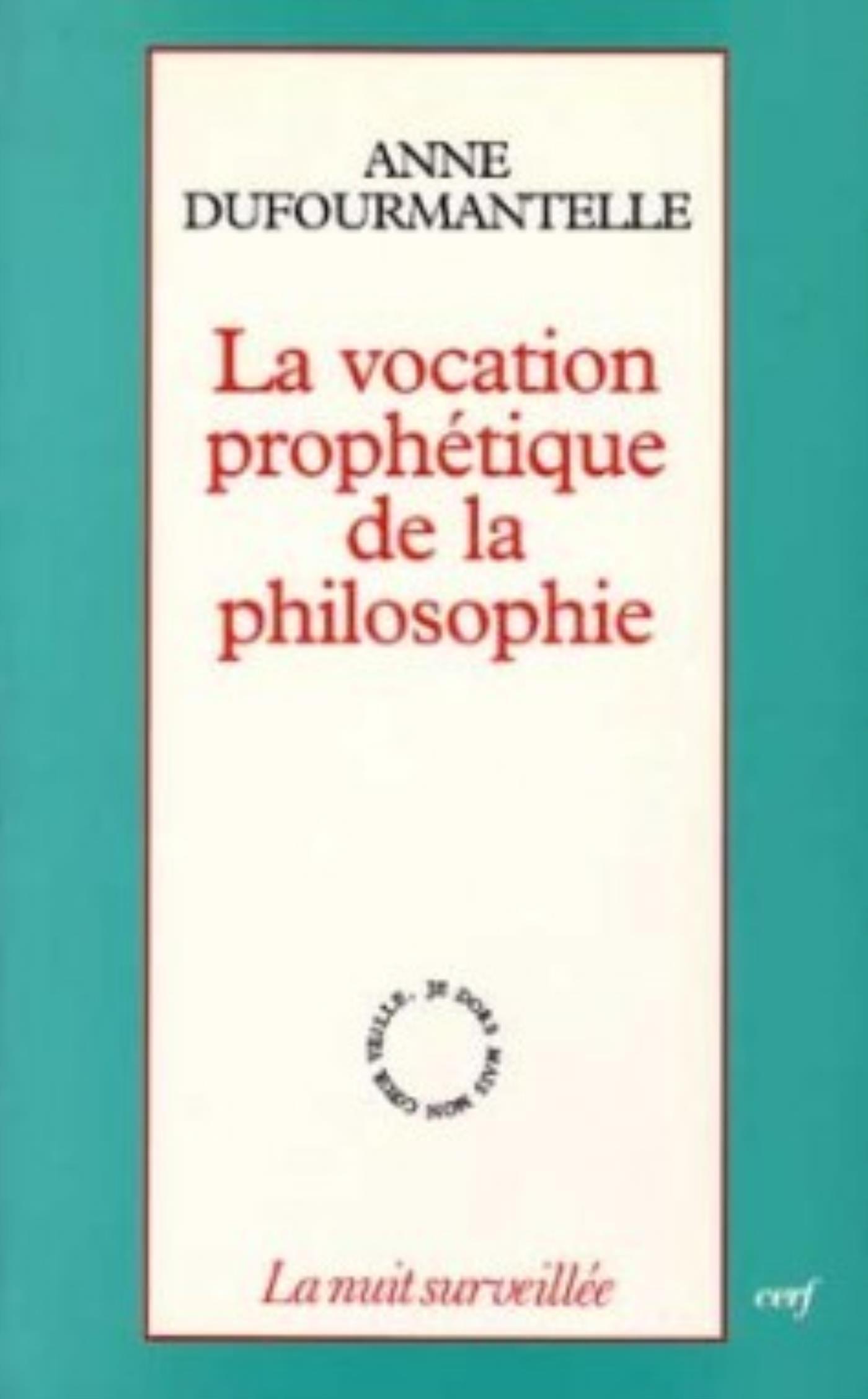 LA VOCATION PROPHETIQUE DE LA PHILOSOPHIE