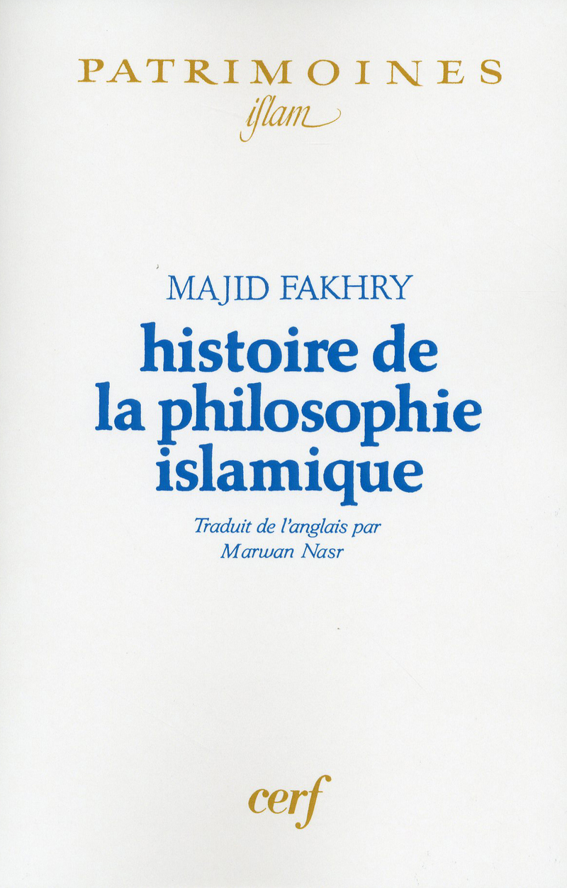 HISTOIRE DE LA PHILOSOPHIE ISLAMIQUE