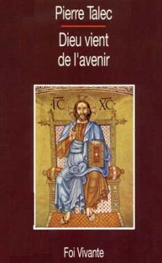 DIEU VIENT DE L'AVENIR
