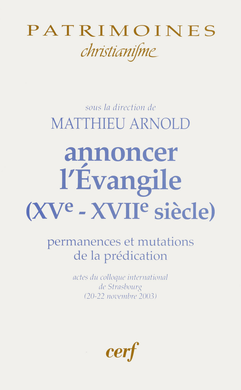 ANNONCER L'ÉVANGILE (XVE-XVIIE SIÈCLE)