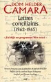 LETTRES CONCILIAIRES (1962-1965) - TOME 1