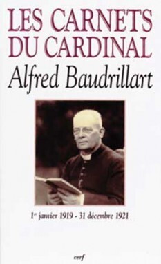 LES CARNETS DU CARDINAL ALFRED BAUDRILLART (1919-1921)
