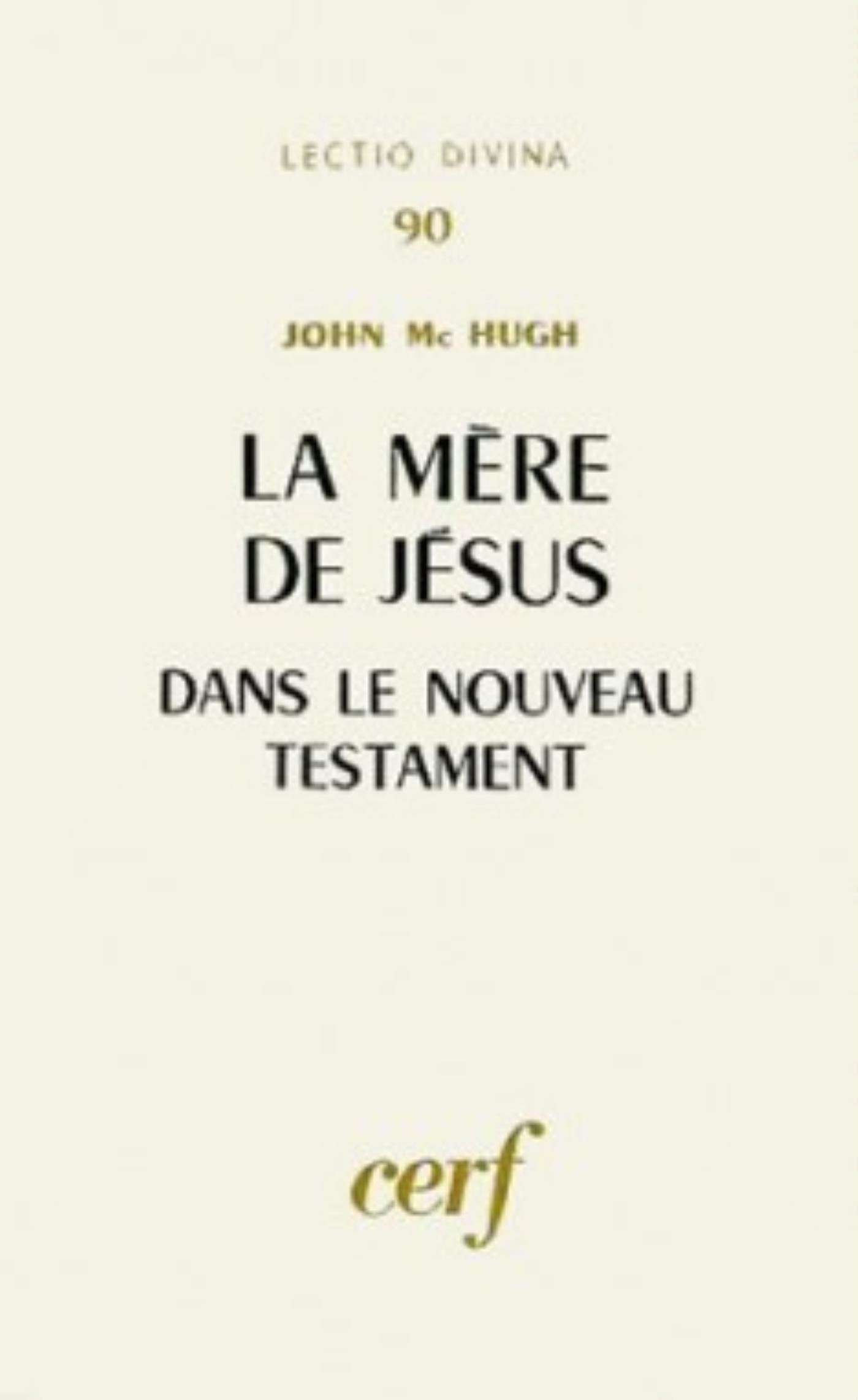 LA MÈRE DE JÉSUS DANS LE NOUVEAU TESTAMENT