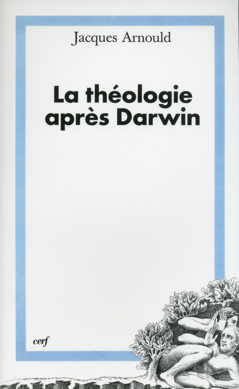 LA THÉOLOGIE APRÈS DARWIN