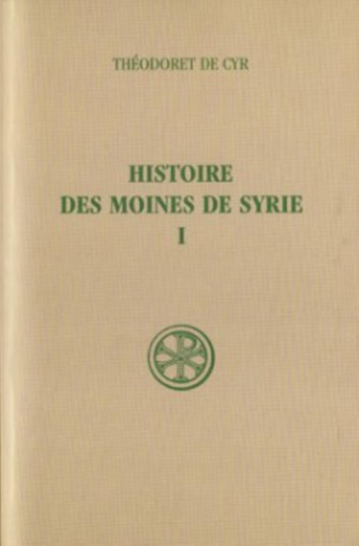 SC 234 HISTOIRE DES MOINES DE SYRIE - TOME 1