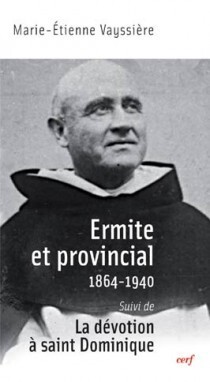 ERMITE ET PROVINCIAL SUIVI DE LA DEVOTION A SAINTDOMINIQUE