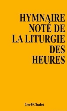 HYMNAIRE NOTÉ DE LA LITURGIE DES HEURES