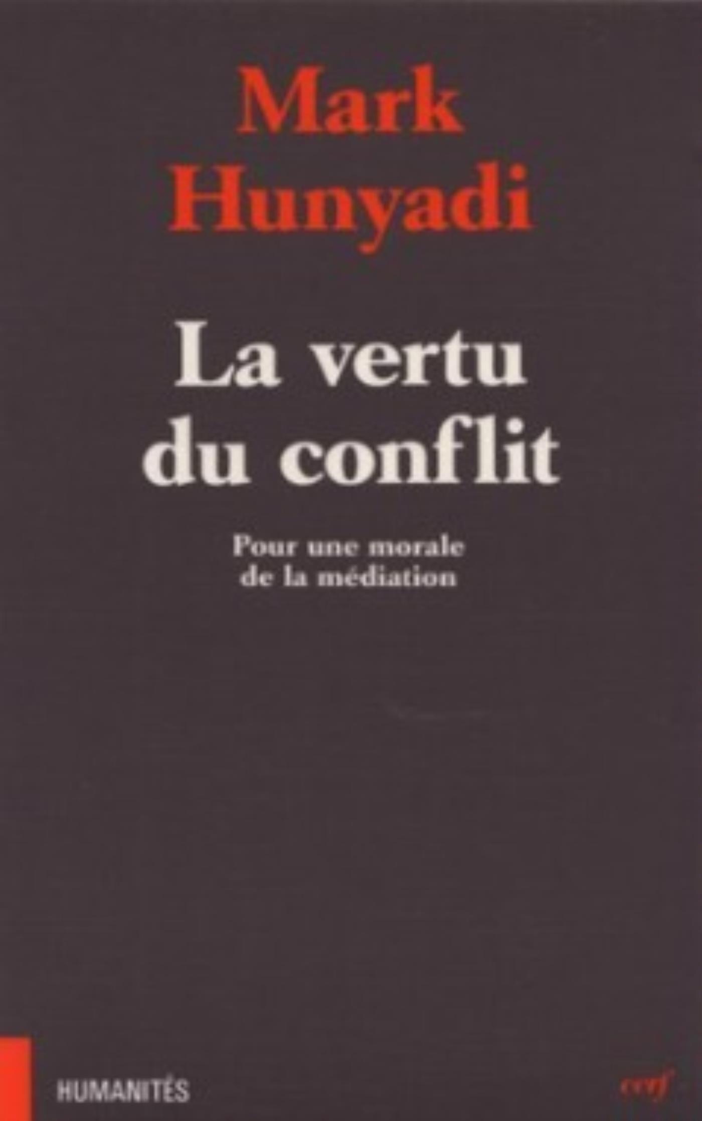 LA VERTU DU CONFLIT