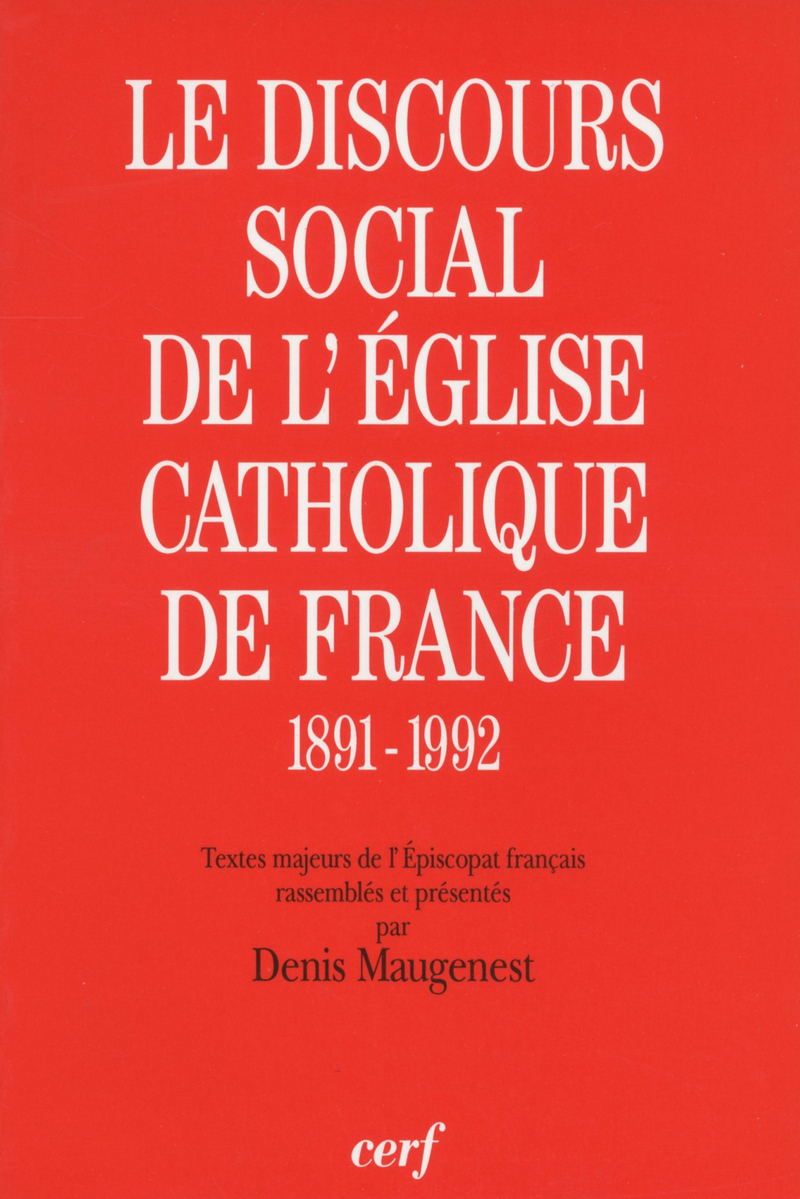 LE DISCOURS SOCIAL DE L'ÉGLISE CATHOLIQUE EN FRANCE