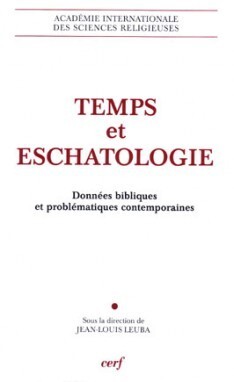 TEMPS ET ESCHATOLOGIE