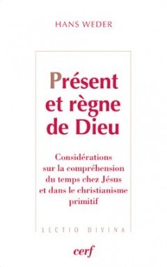 PRESENT ET REGNE DE DIEU