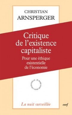 CRITIQUE DE L'EXISTENCE CAPITALISTE