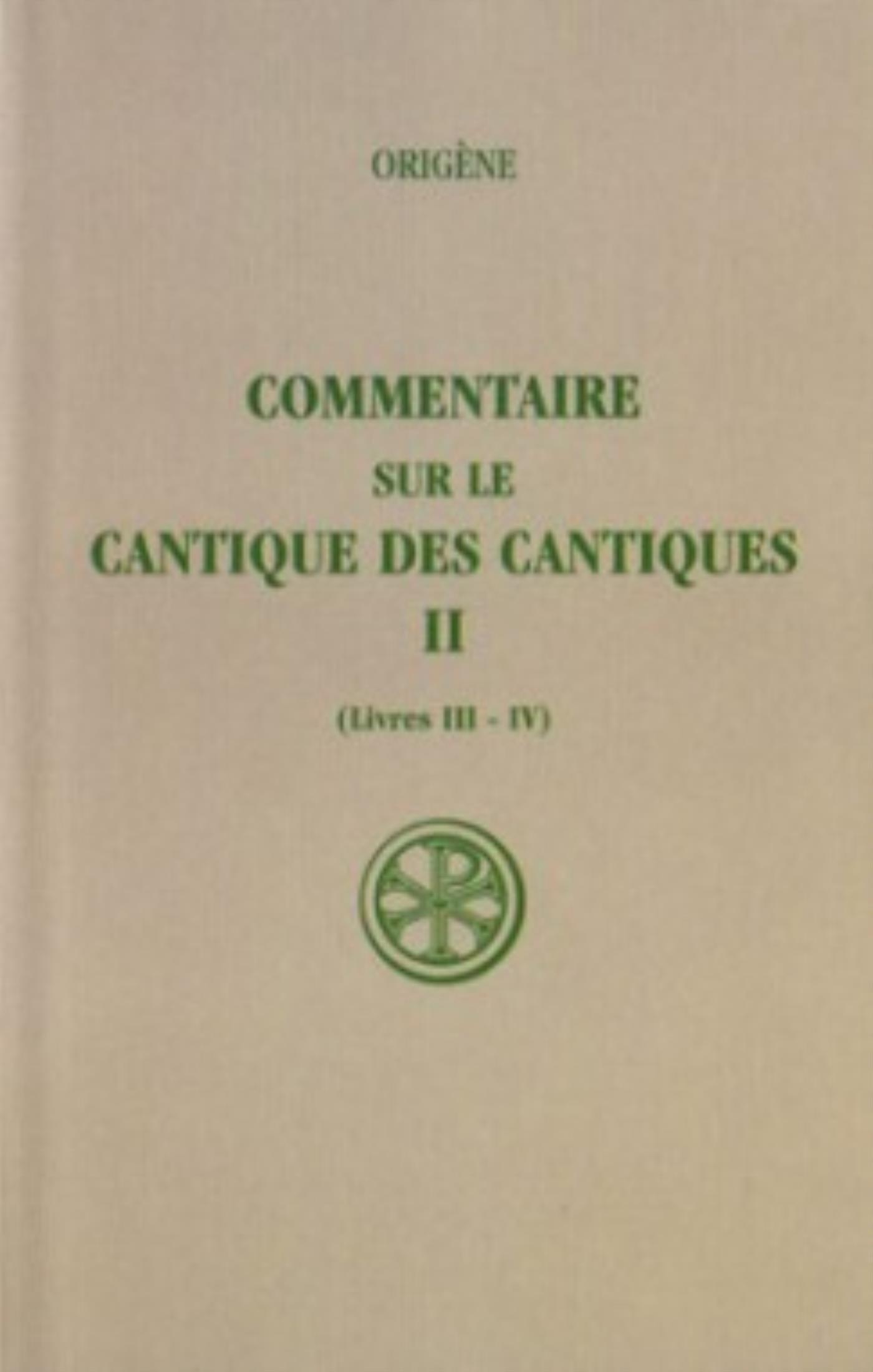 SC 376 COMMENTAIRE SUR LE CANTIQUE DES CANTIQUES,II
