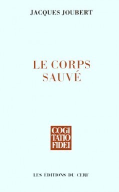 LE CORPS SAUVÉ