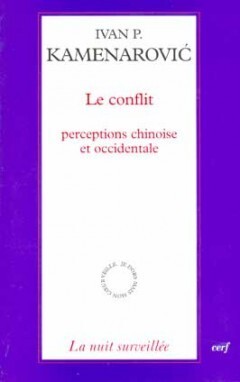 LE CONFLIT - PERCEPTIONS CHINOISE ET OCCIDENTALE